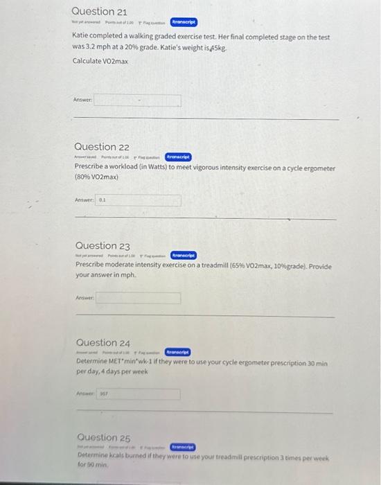 Solved Katie completed a walking graded exercise test. Her