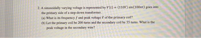 Solved 2. A sinusoidally varying voltage is represented by | Chegg.com