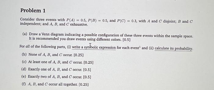 Solved Consider Three Events With P(A)=0.5,P(B)=0.5, And | Chegg.com