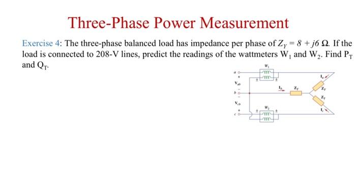 Solved Three-Phase Power Measurement Exercise 4: The | Chegg.com