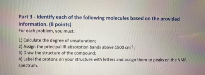Solved Part 3 - Identify each of the following molecules | Chegg.com
