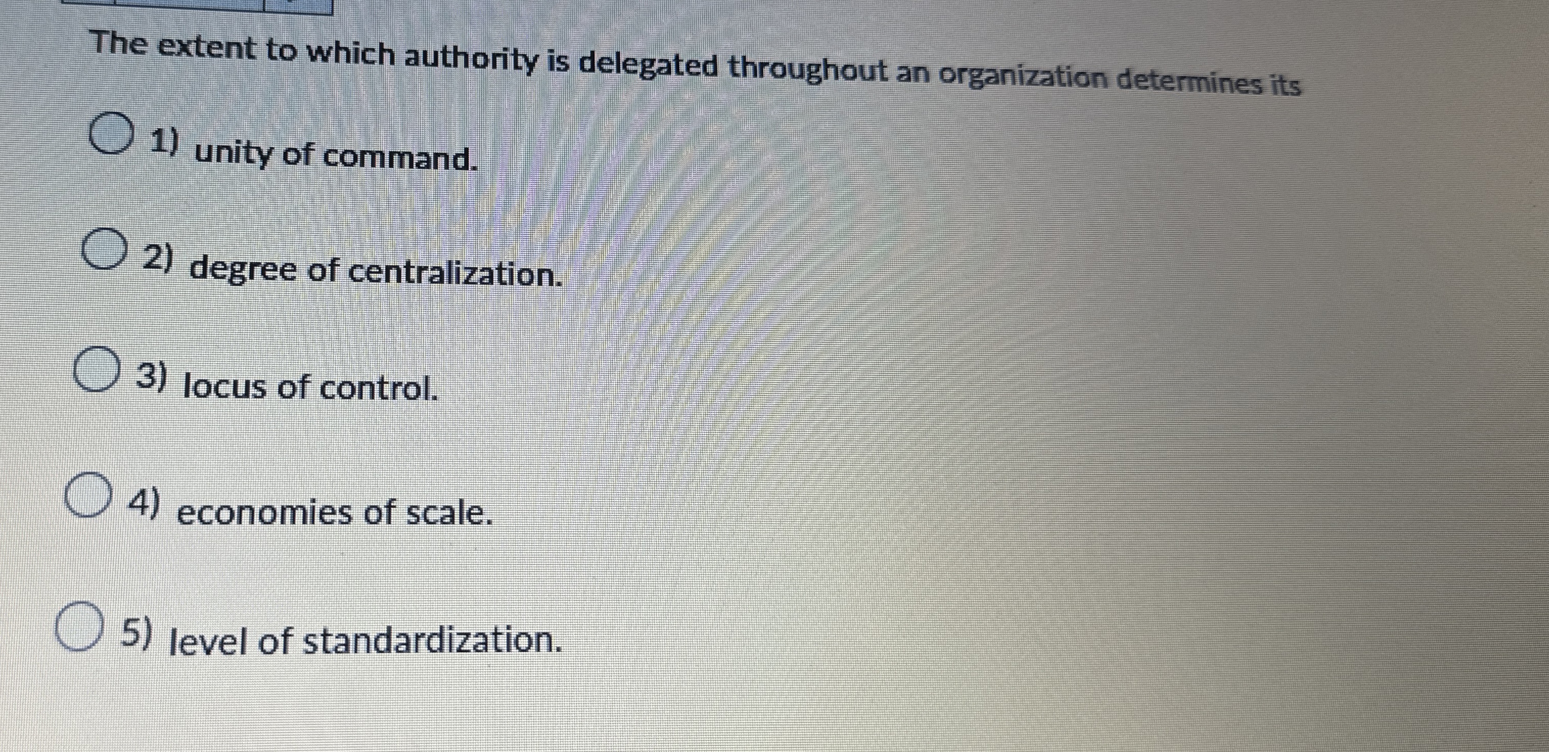 Solved The extent to which authority is delegated throughout | Chegg.com