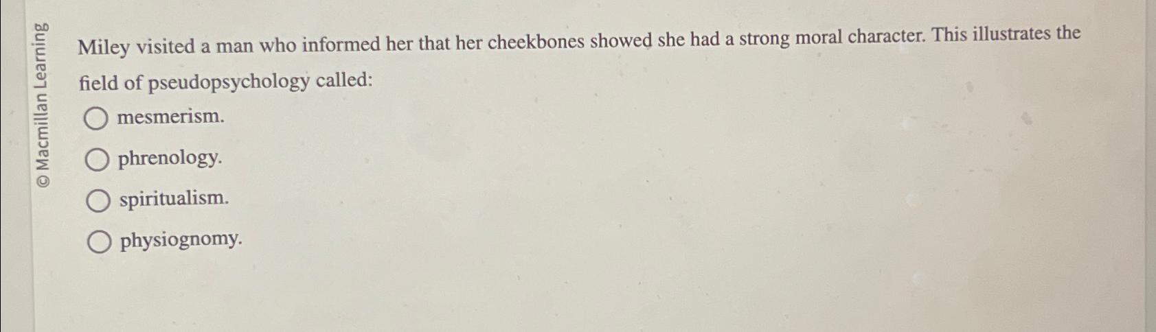 Solved a E ﻿Miley visited a man who informed her that her | Chegg.com