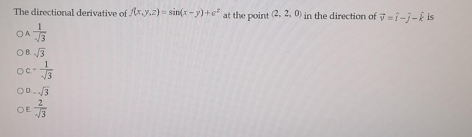 Solved The Directional Derivative Of Ax Y Z Sin X Y E Chegg Com