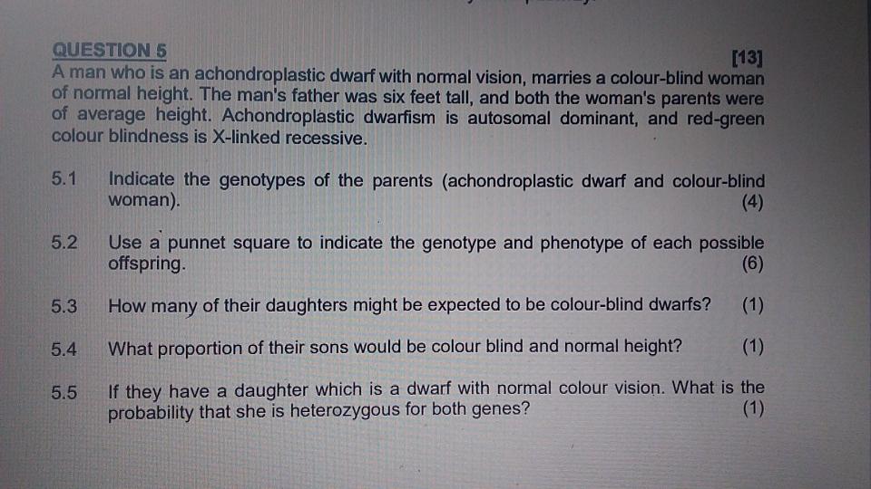 Solved Question 5 [13] A Man Who Is An Achondroplastic Dwarf