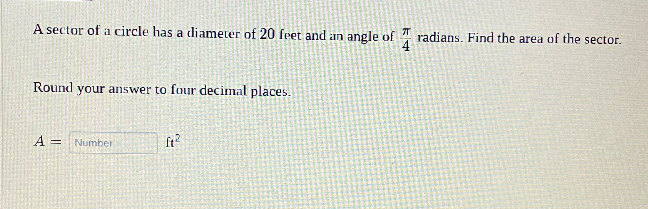 Solved A sector of a circle has a diameter of 20 ﻿feet and | Chegg.com