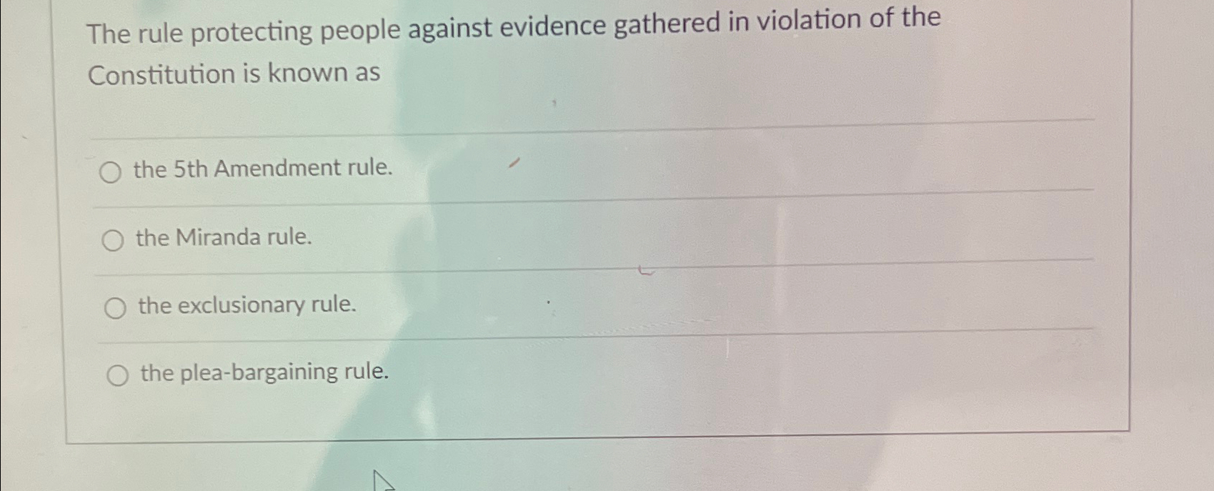 Solved The rule protecting people against evidence gathered | Chegg.com