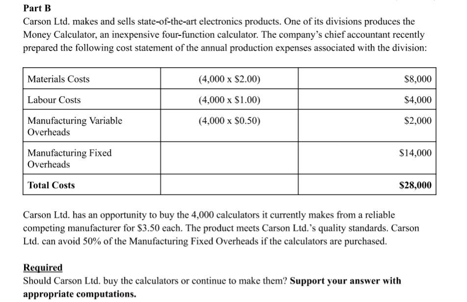 Solved Part B Carson Ltd. makes and sells state-of-the-art | Chegg.com