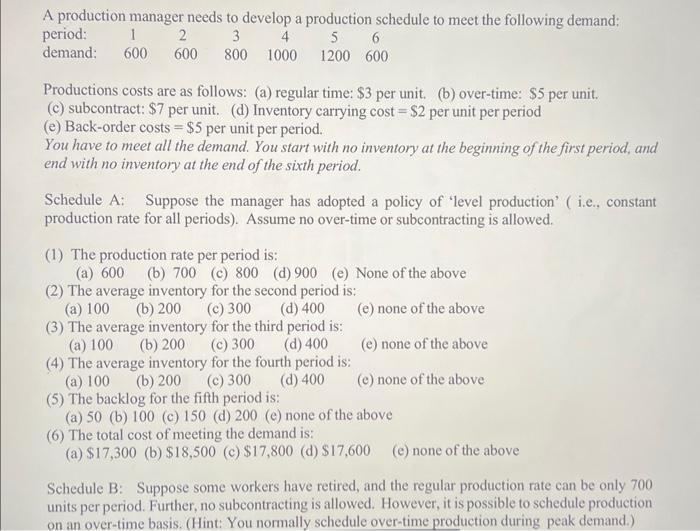 Solved A production manager needs to develop a production | Chegg.com