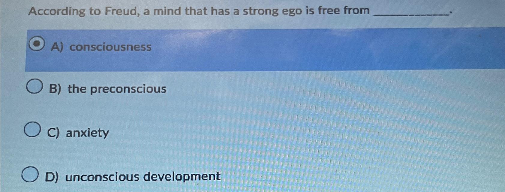 Solved According to Freud, a mind that has a strong ego is | Chegg.com