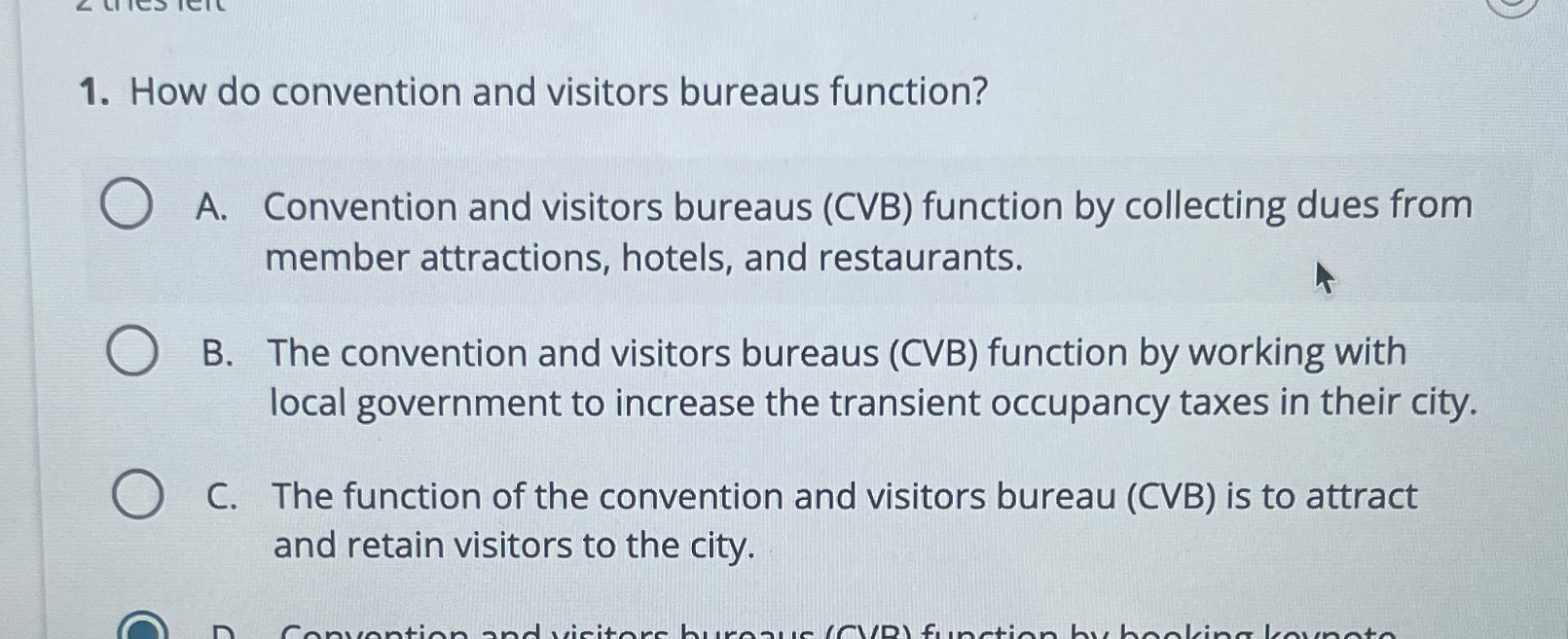 Solved How do convention and visitors bureaus function?A. | Chegg.com