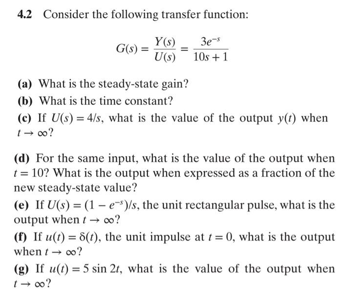 Solved 4.2 Consider The Following Transfer Function: | Chegg.com