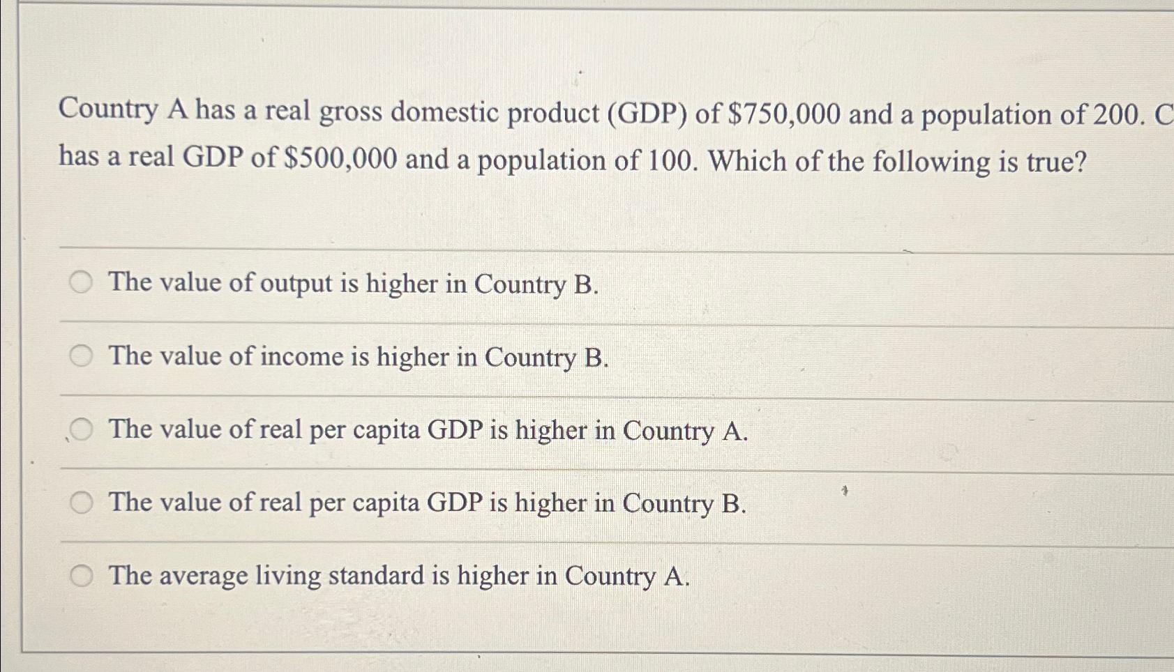 Solved Country A Has A Real Gross Domestic Product (GDP) ﻿of | Chegg.com