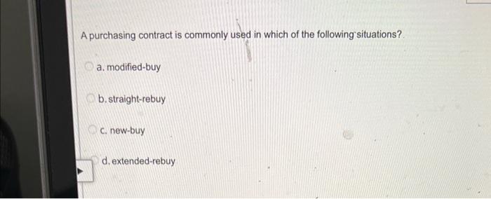 Solved A Purchasing Contract Is Commonly Used In Which Of | Chegg.com