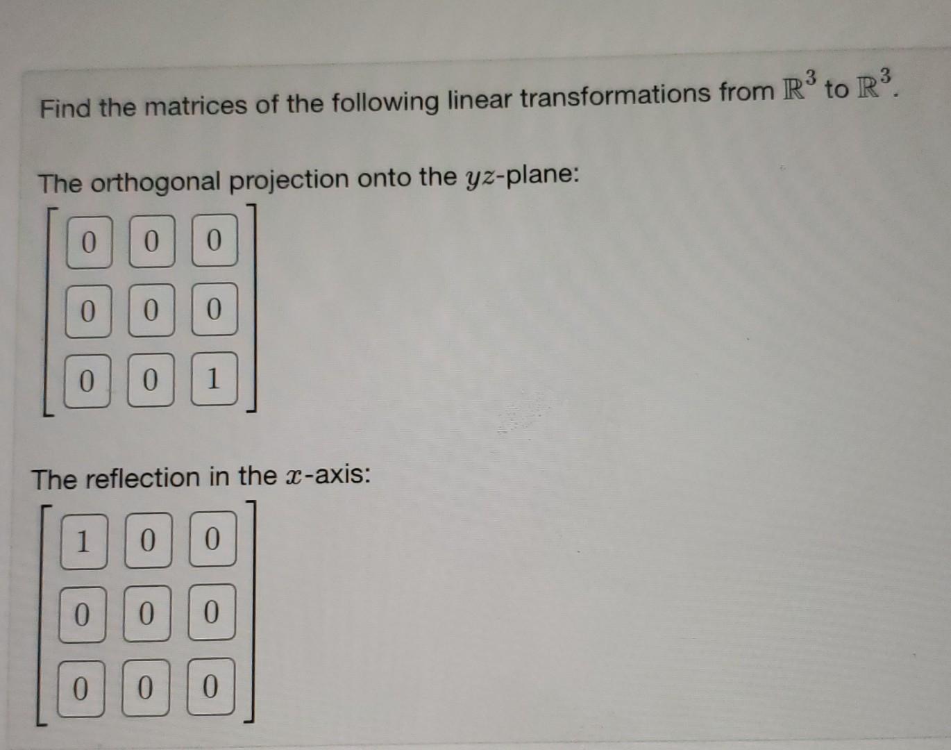 Solved Match Each Linear Transformation With Its Matrix. B | Chegg.com