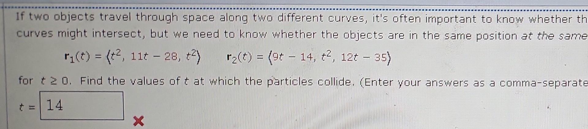 Solved If Two Objects Travel Through Space Along Two | Chegg.com