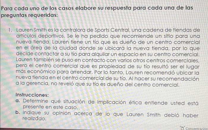 Ira cada uno de los casos elabore su respuesta para cada una de las eguntas requeridas: 1. Lauren Smith es la contralora de S