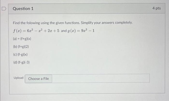 Solved Find the folowing using the given functions. Simplify | Chegg.com