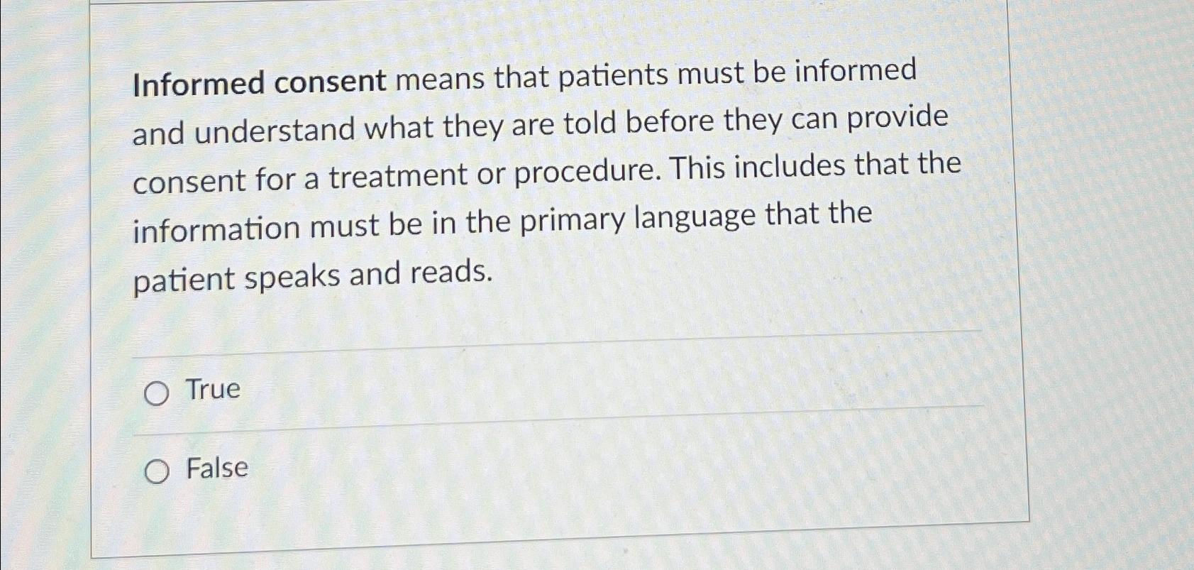 Solved Informed consent means that patients must be informed | Chegg.com