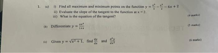 Solved 1. (a) i) Find all maximum and minimum points on the | Chegg.com
