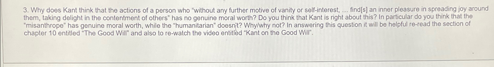 Solved Why does Kant think that the actions of a person who | Chegg.com