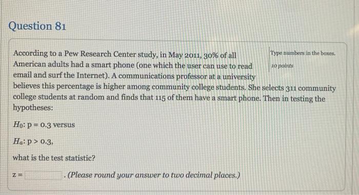 Solved Question 81) According to a Pew Research Center | Chegg.com