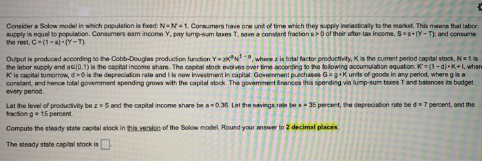 Solved Consider a Solow model in which population is fixed: | Chegg.com