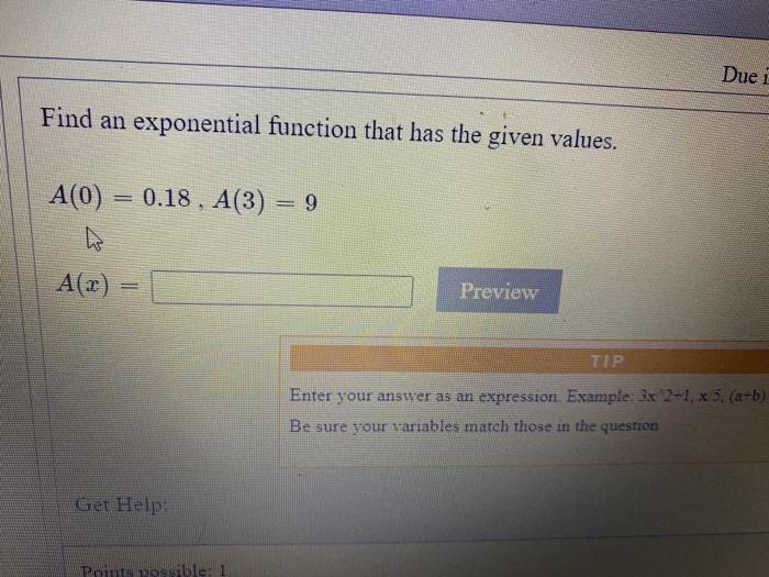 Solved Due i Find an exponential function that has the given | Chegg.com