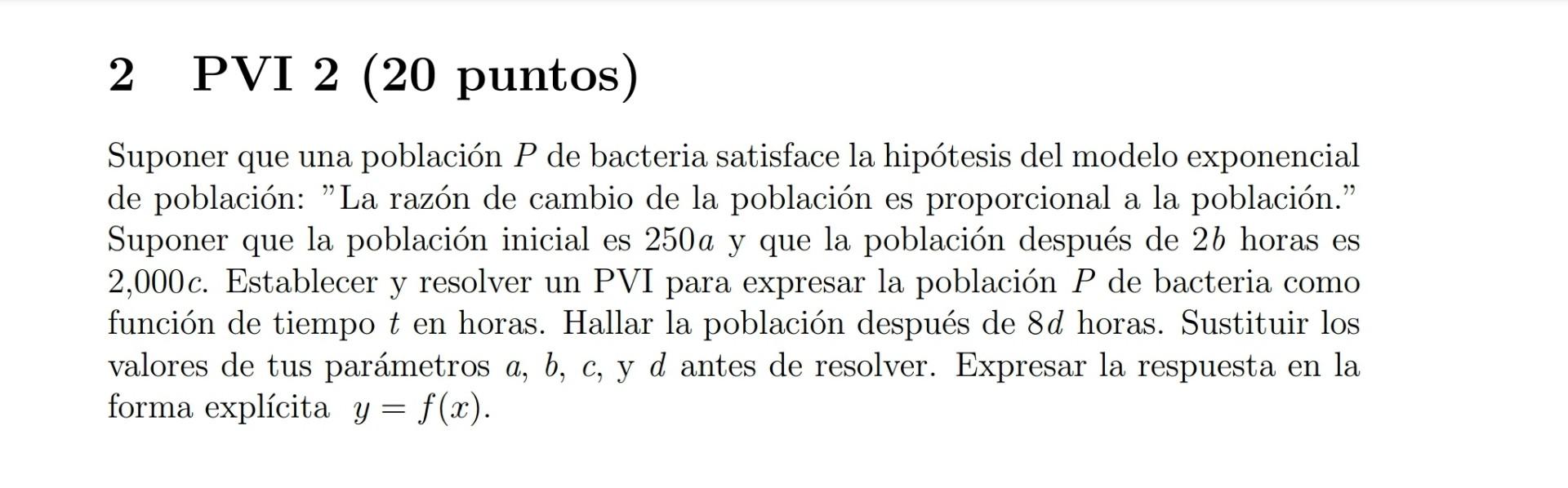 Solved Suppose that a population P of bacteria satisfies the | Chegg.com