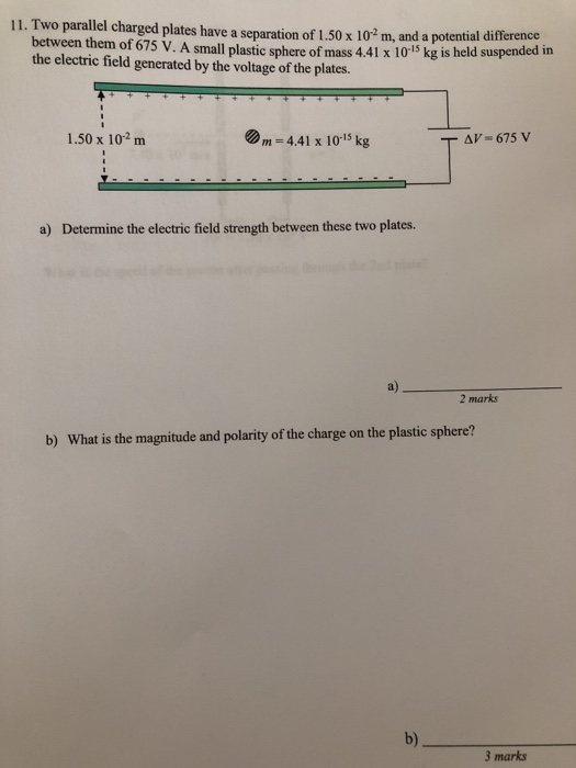 Solved 11. Two parallel charged plates have a separation of | Chegg.com