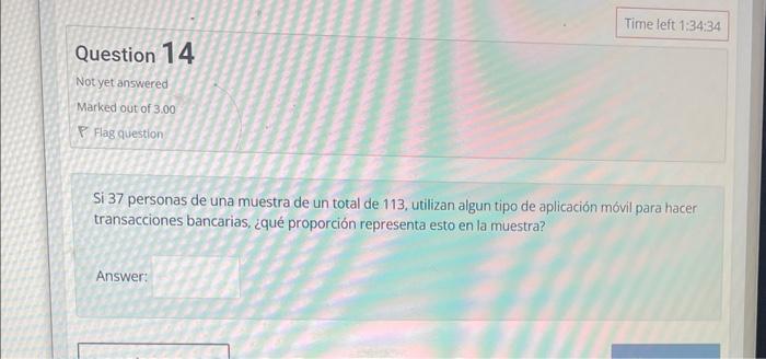 Si 37 personas de una muestra de un total de 113, utilizan algun tipo de aplicación móvil para hacer transacciones bancarias,