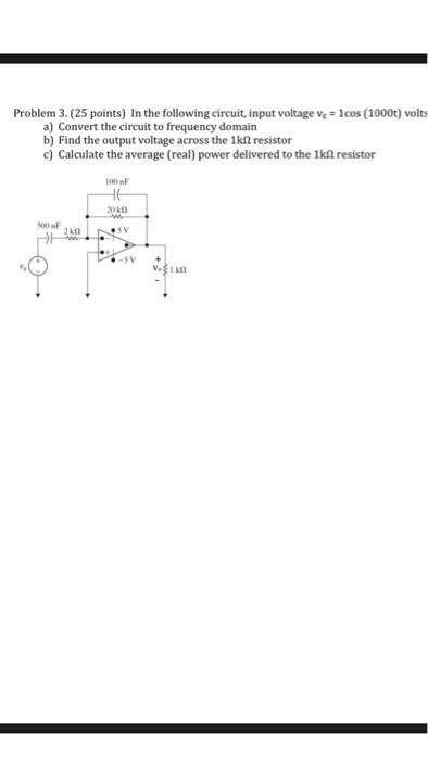 Solved Problem 3. (25 points) In the following circuit input | Chegg.com