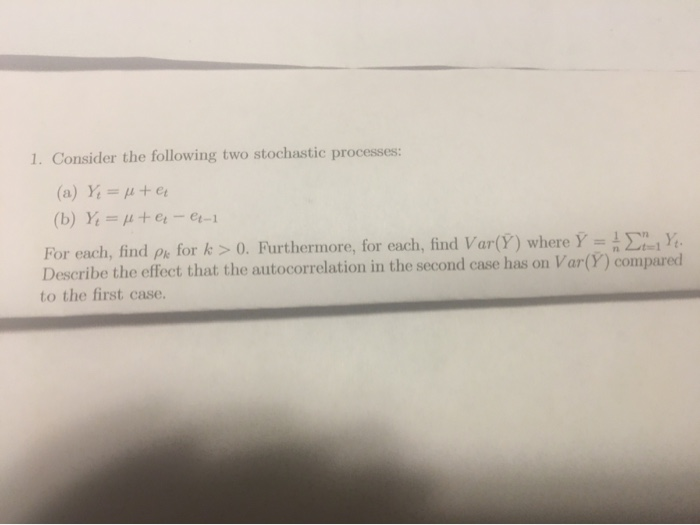 Solved 1. Consider the following two stochastic processes: | Chegg.com
