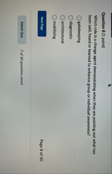 Solved Question 8 (1 ﻿point)Which role is a change agent | Chegg.com