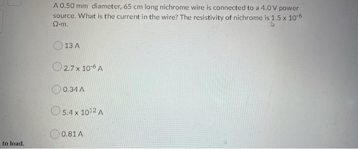 Solved A0.50 mm diameter, 65 cm long nichrome wire is | Chegg.com