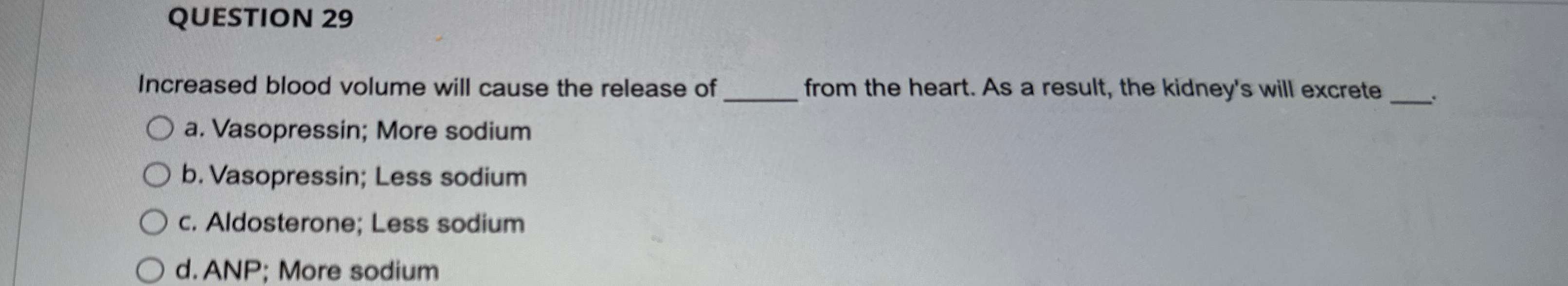 Solved QUESTION 29Increased blood volume will cause the | Chegg.com