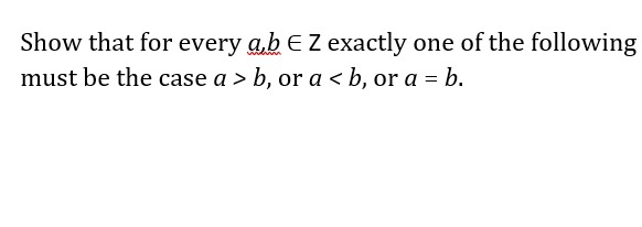 Solved Show That For Every A,b E Z Exactly One Of The | Chegg.com