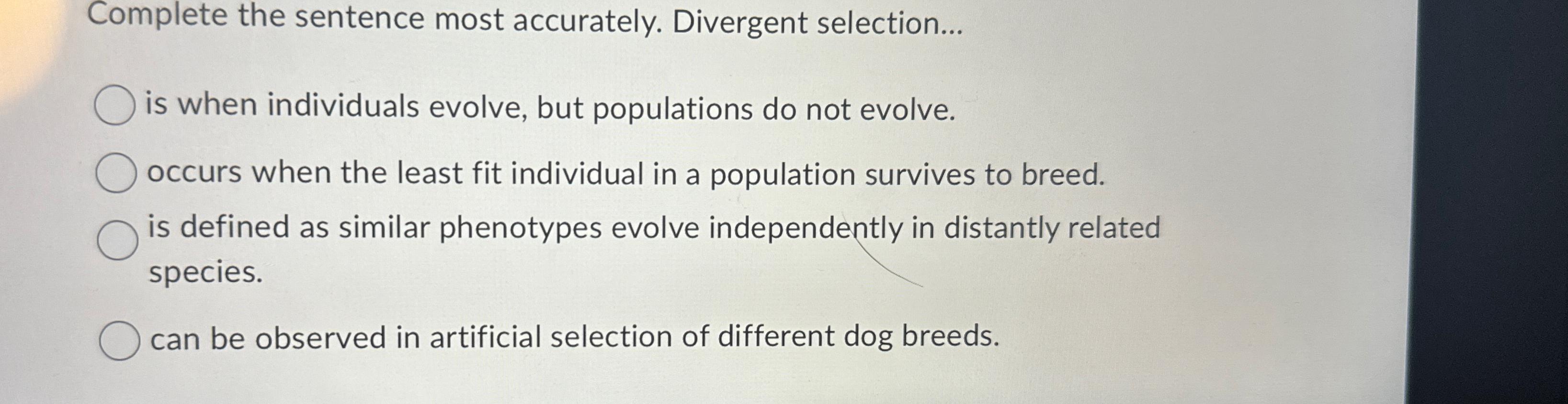 Solved Complete the sentence most accurately. Divergent