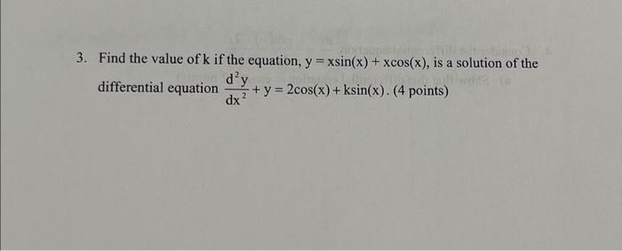 Solved Find the value of k if the equation, | Chegg.com