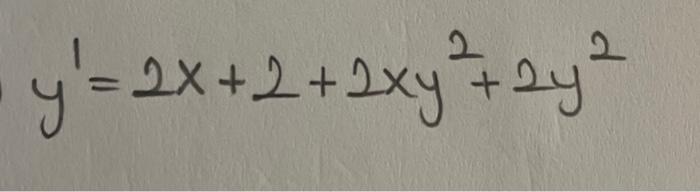 Solved y′=2x+2+2xy2+2y2 | Chegg.com
