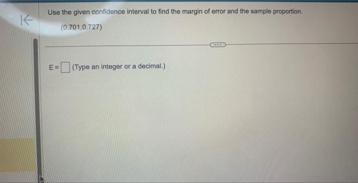 Solved Use the given confidence interval to find the margin | Chegg.com