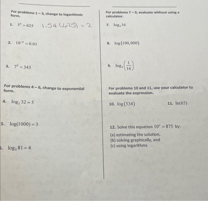 Solved For problems 1-3, change to logarithmic form. 1. | Chegg.com
