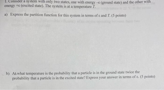 Solved 1. Consider a system with only two states, one with | Chegg.com