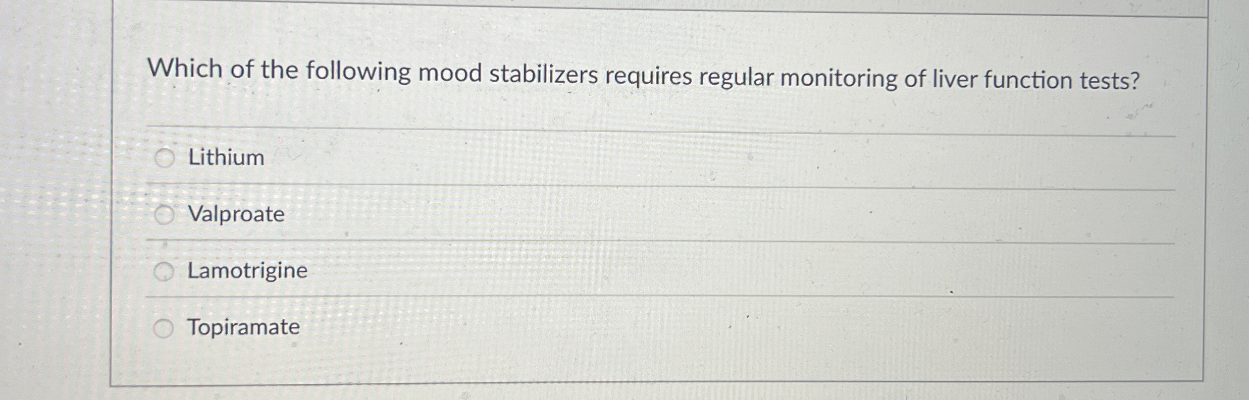 Solved Which of the following mood stabilizers requires