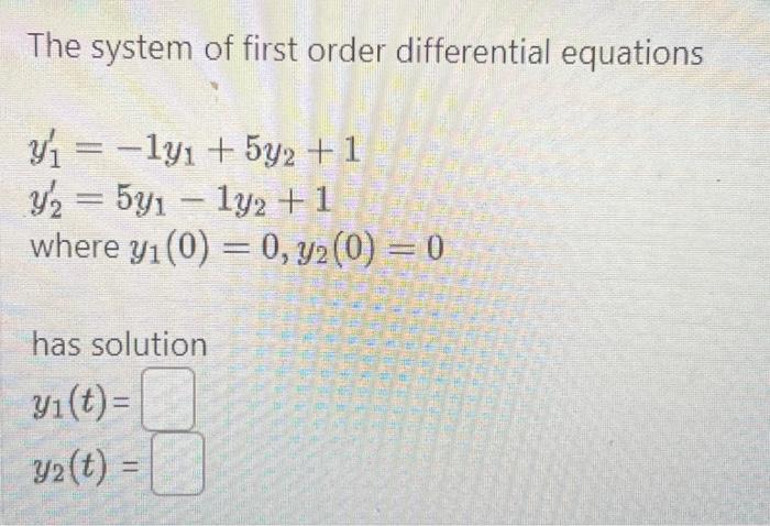 Solved The system of first order differential equations | Chegg.com