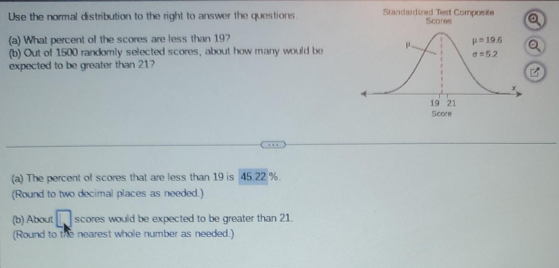 Solved Use The Normal Distribution To The Right To Answer | Chegg.com