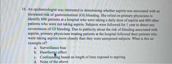 Solved 16. An epidemiologist was interested in determining | Chegg.com