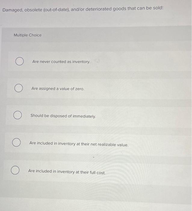 Solved Damaged, obsolete (outofdate), and/or deteriorated