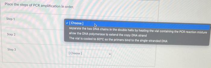 Solved Place the steps of PCR amplification in order. Step 1 | Chegg.com