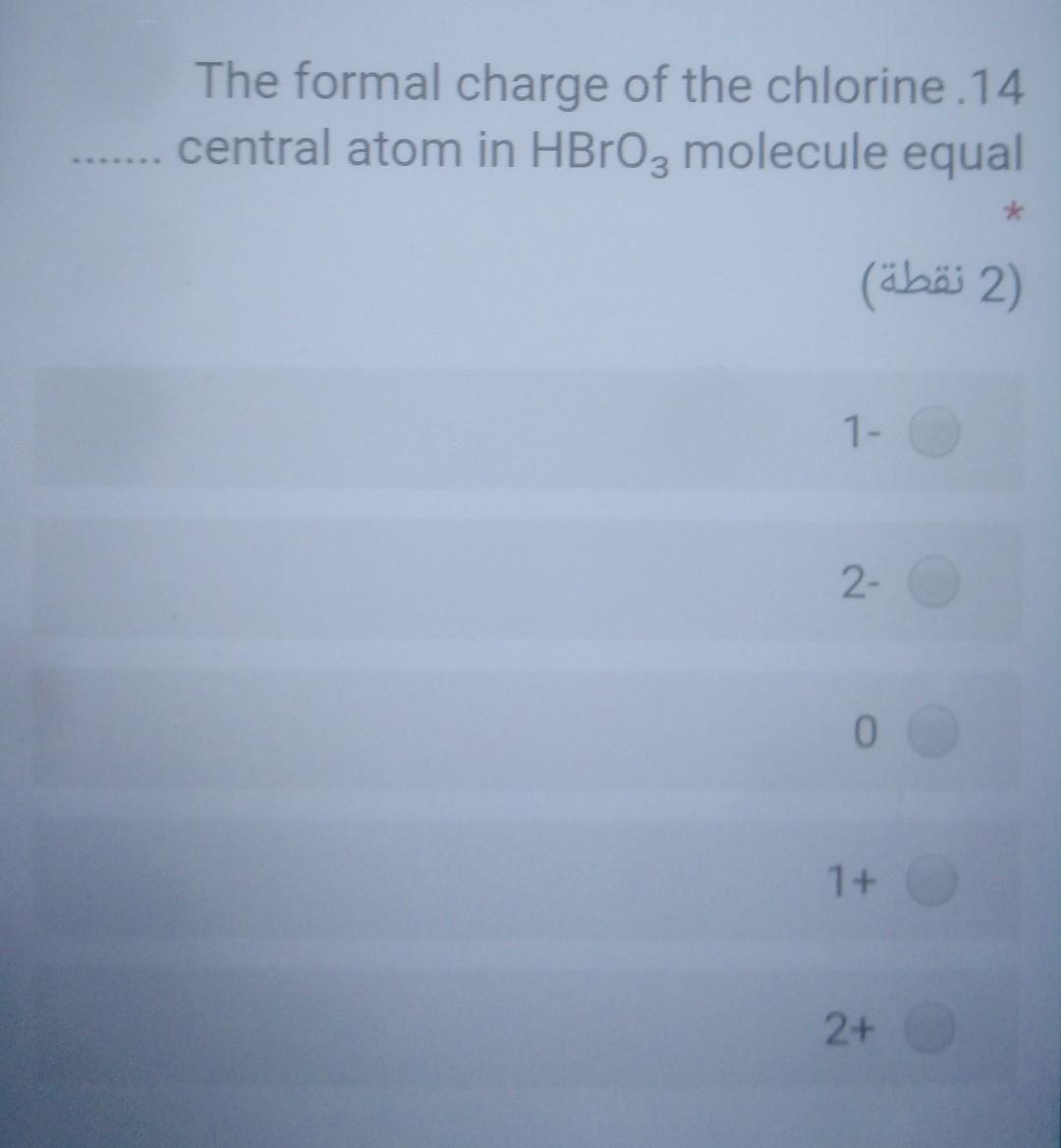 Solved The formal charge of the chlorine 14 central atom in